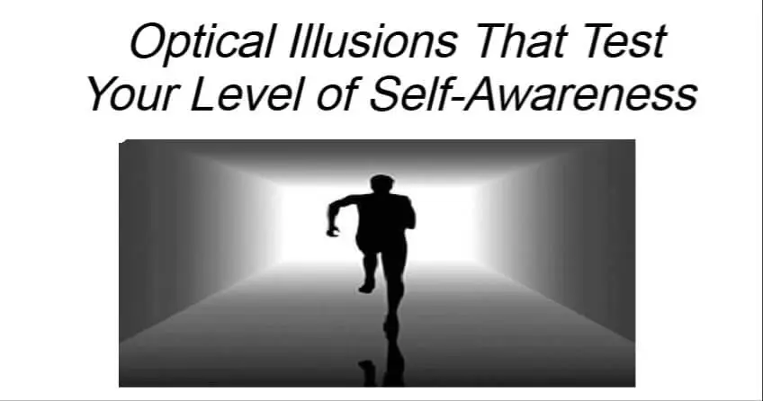 You are currently viewing Optical Illusions That Test Your Level of Self-Awareness