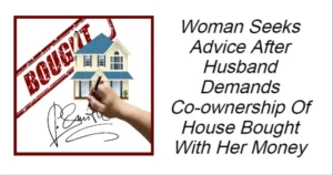 Read more about the article Woman Seeks Advice After Husband Makes Shocking Demand