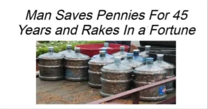 Read more about the article Man Saves Pennies For 45 Years and Rakes In a Fortune