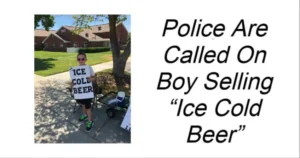 Read more about the article The boy selling “Ice Cold Beer” is called to the police.   A young businessperson from Brigham City, Utah, opened a drink stand on a hot summer day and quickly made a big stir.  It looked like the young man was selling beer at first. At first, this seemed like a smart business move. After all, who doesn’t want a cold drink on a hot afternoon? The fact that he was probably young and not having a liquor license also made people worry, which was understandable.  Naturally, worried neighbors and bystanders called the police to stop what seemed to be an illegal business.   The Brigham City Police Department came right away and was ready to do something.  But when they looked more closely at his sign, they saw that the young man wasn’t selling beer at all. In fact, he had root beer for sale.   The police let him keep doing what he was doing, and it looks like the kid’s smart advertising worked—his stand is doing well even when the police aren’t around.  Brigham City Police wrote on Facebook, “The smart marketing brought us several calls, but it’s clear that it paid off because business is booming.”  It’s clear that this young man will do well in the advertising business.