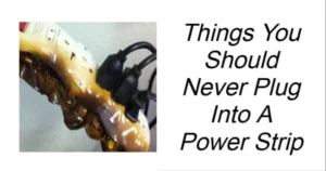 Read more about the article Things You Should Never Plug Into A Power Strip