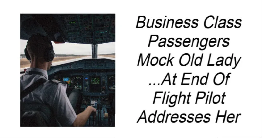 You are currently viewing Business Class Passengers Mock Old Lady – But the Pilot’s Announcement Shocks Everyone