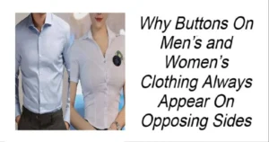 Read more about the article Why Buttons On Clothing Always Appear On Opposing Sides