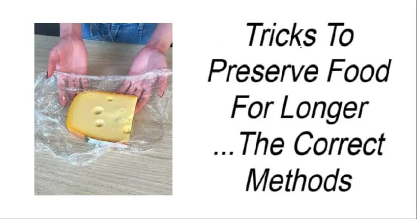 You are currently viewing Clever Ways to Preserve Food for Longer – The Correct Methods