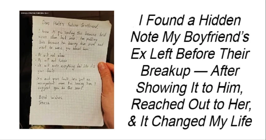 You are currently viewing I Found a Hidden Note My Boyfriend’s Ex Left Before Their Breakup — After Showing It to Him, I Reached Out to Her, & It Changed My Life