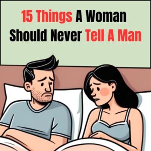 Read more about the article 15 Things Women Say That Secretly Crush a Man’s Confidence