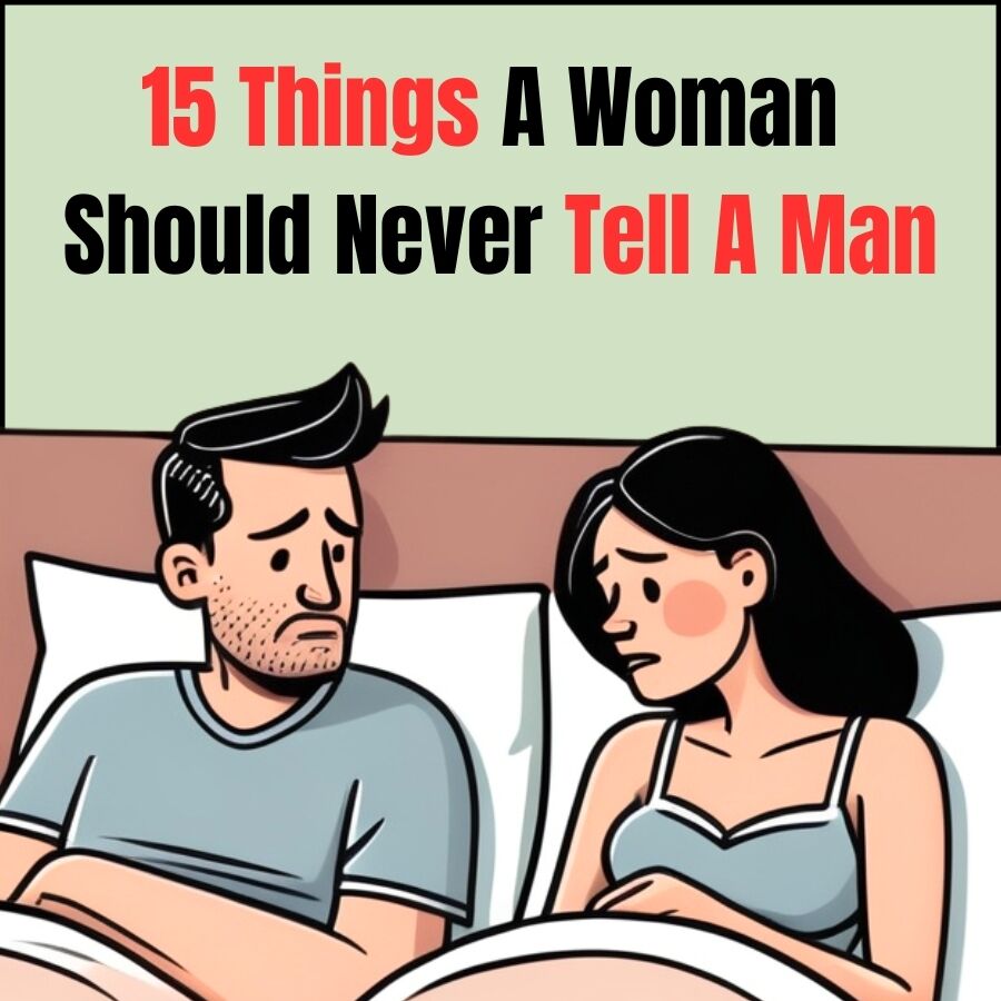 You are currently viewing 15 Things Women Say That Secretly Crush a Man’s Confidence
