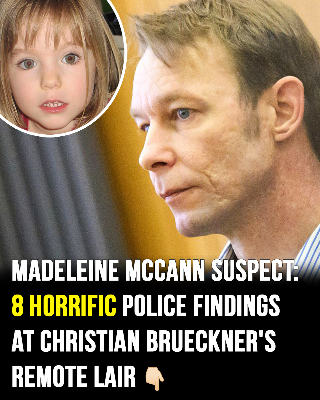 You are currently viewing Eight Disturbing Findings from Christian Brueckner’s Lair Shed Light on Madeleine McCann Case