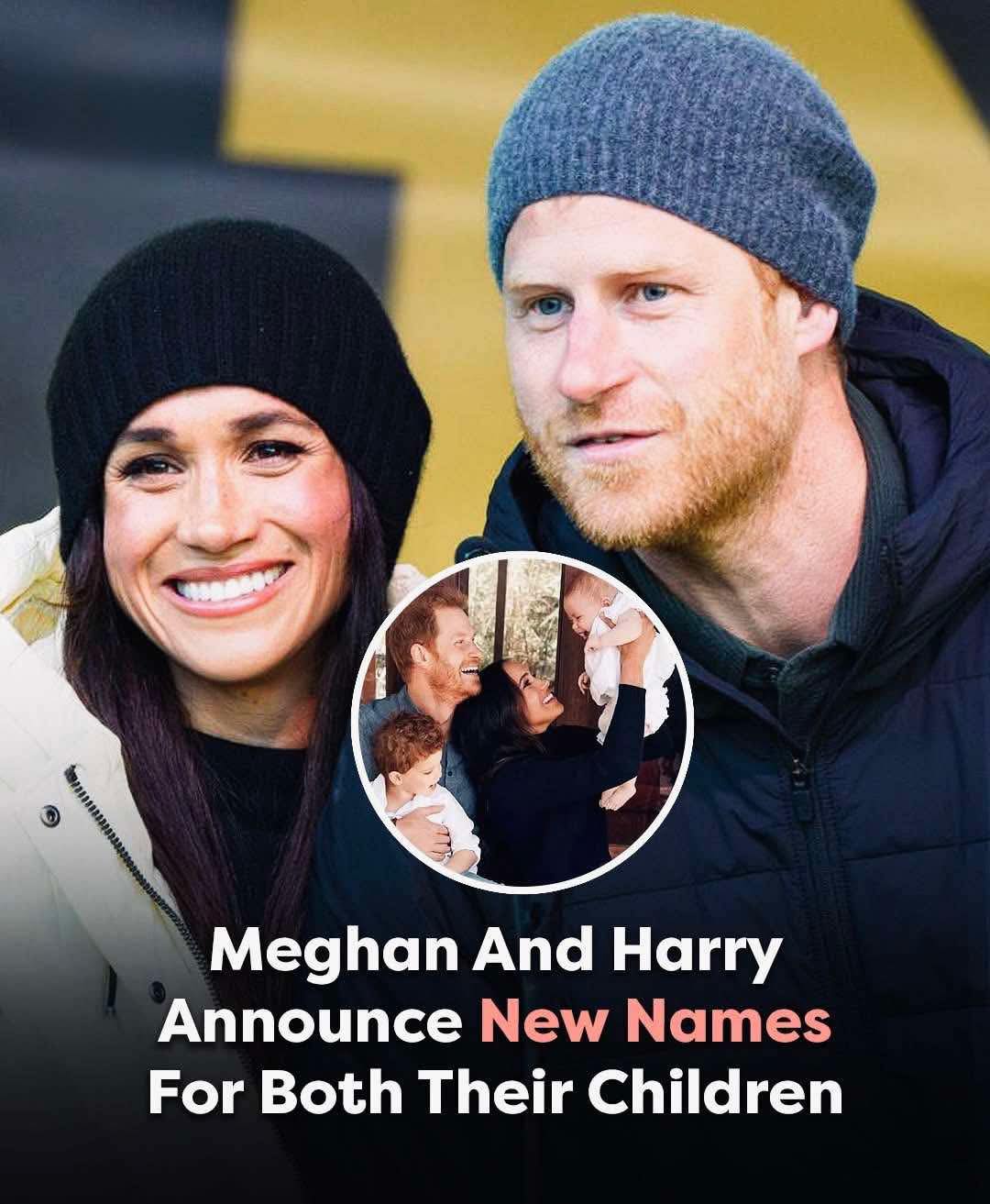 You are currently viewing Harry and Meghan Change Both Their Children’s Names
