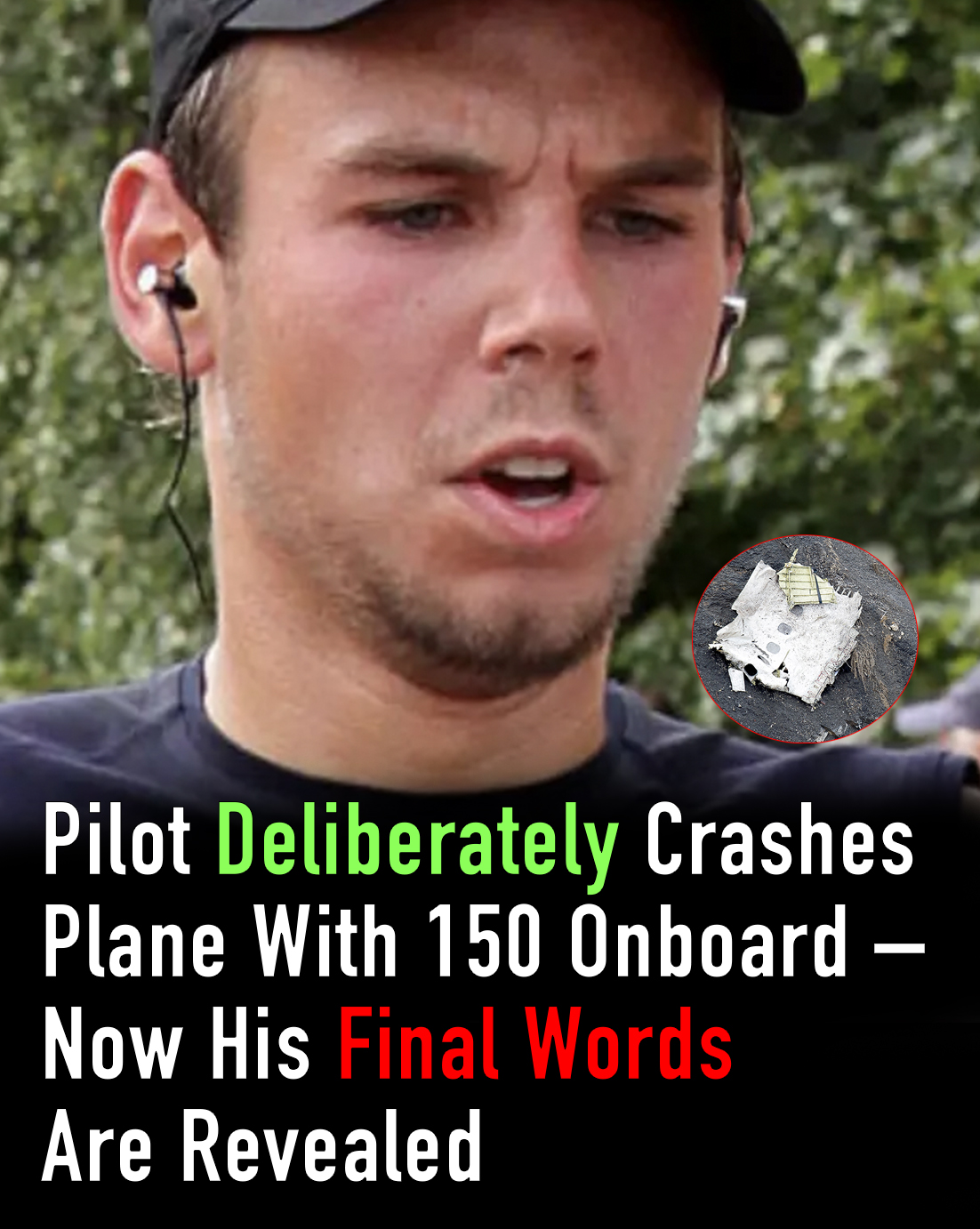 You are currently viewing Final Words of Pilot Who Crashed Plane With 150 Onboard Revealed in Chilling Detail