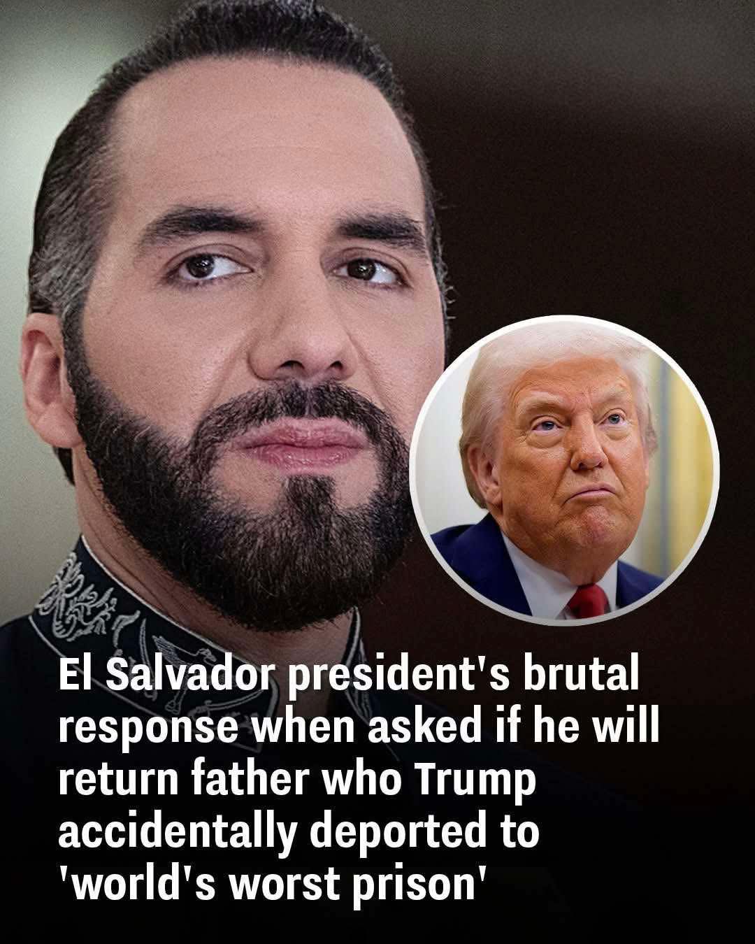 Read more about the article El Salvador President’s Harsh Response on Returning Father Wrongfully Deported to the ‘World’s Worst Prison’