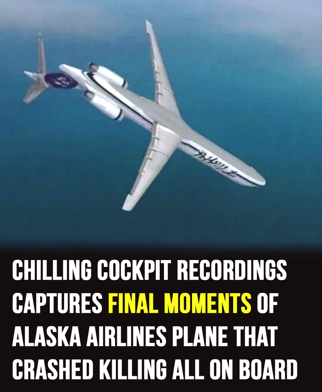 You are currently viewing Final Moments of Alaska Airlines Flight 261 Revealed: A Haunting Crash, Heroic Pilots, and a Tragic Lesson in Safety