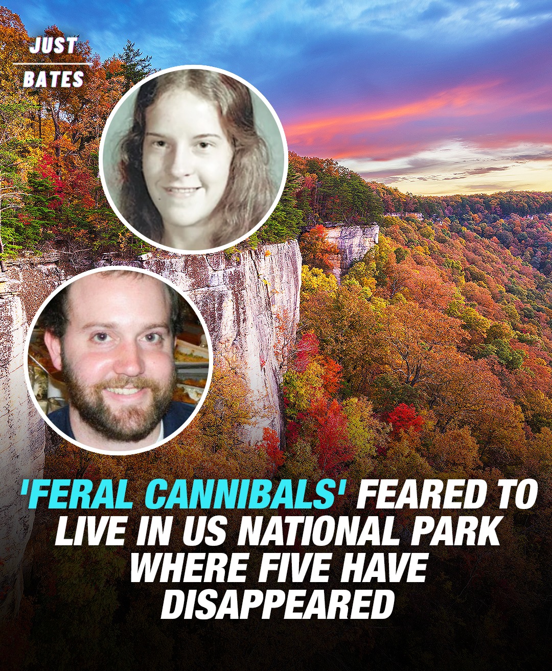 You are currently viewing ‘Feral Cannibals’ Feared to Live in U.S. National Park Where Five People Have Vanished