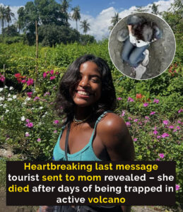 Read more about the article Tourist’s Heartbreaking Final Texts to Mom After Volcano Fall