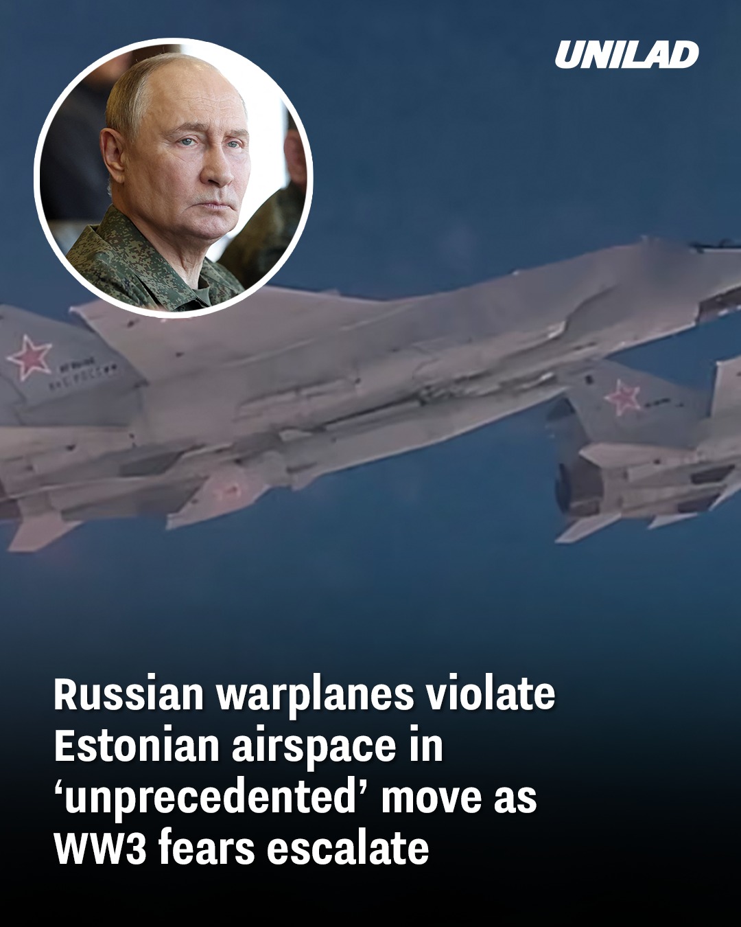 You are currently viewing Russian warplanes violate Estonian airspace in ‘unprecedented’ move as WW3 fears escalate