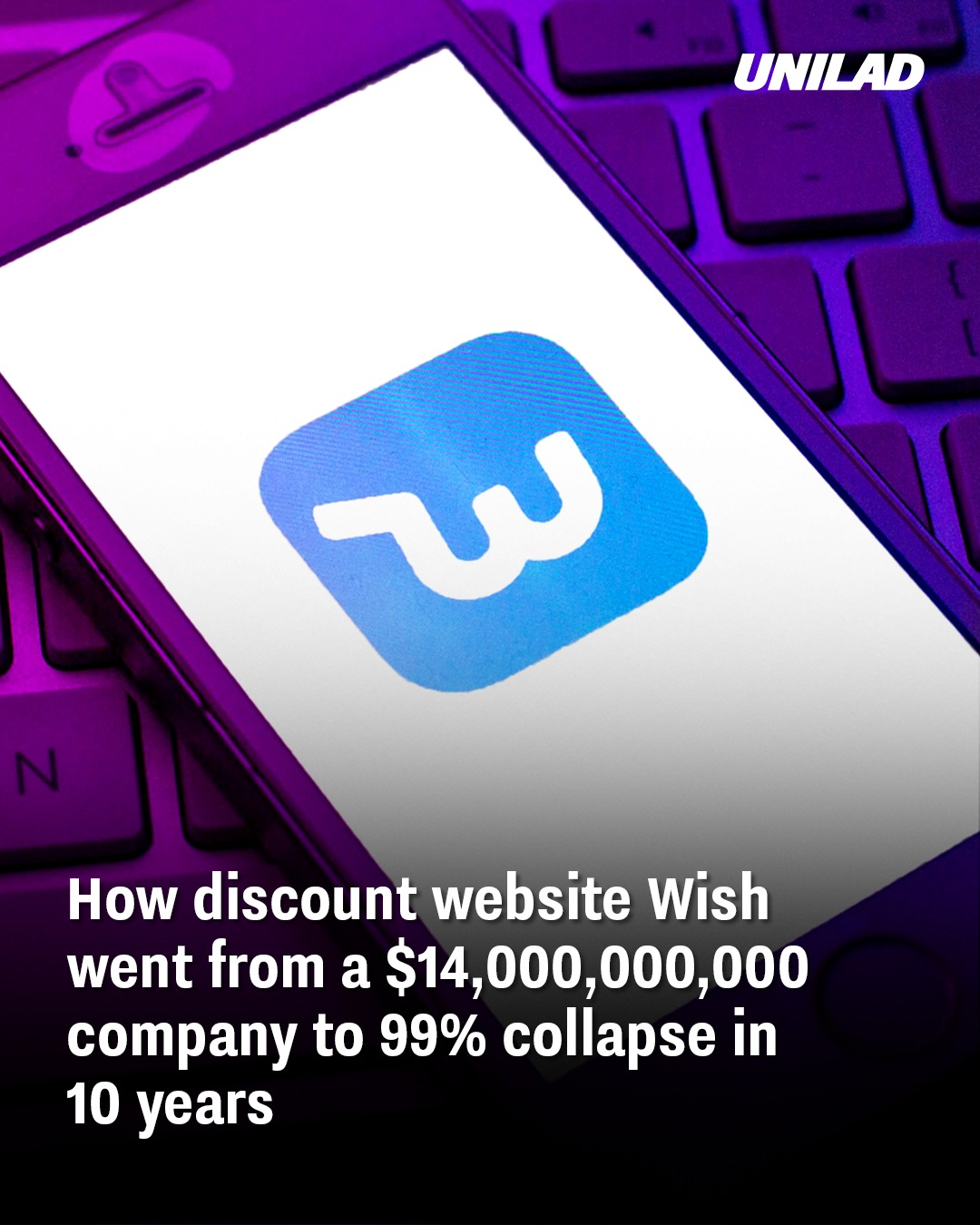 You are currently viewing The Rise and Fall of Wish: From $14 Billion to 99% Collapse in Just 10 Years